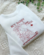 but-daddy-i-love-him-embroidered-shirt-2.jpg